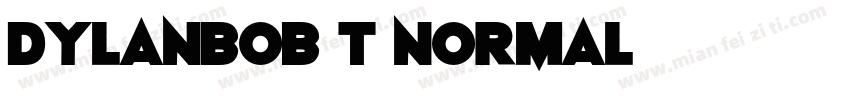 DylanBob T Normal字体转换